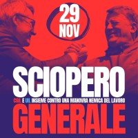 29 NOVEMBRE CGIL E UIL: SCIOPERO GENERALE